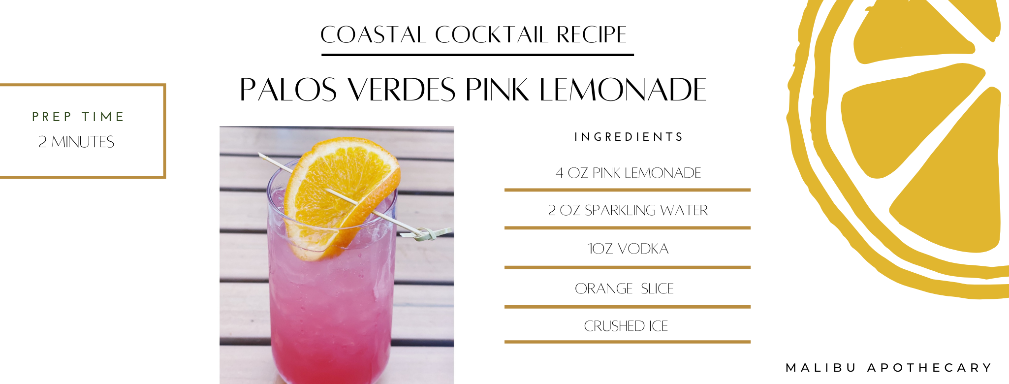 Rancho Palos Verdes Pink Lemonade Cocktail inspired by citrus and the coast and created by Malibu Apothecary