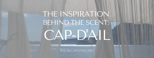 Inspiration behind the making of the fragrance Cap-d'Ail featuring Mala Beach lounge in background image