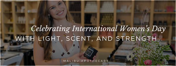 Celebrating International Women’s Day with Light, Scent, and Strength