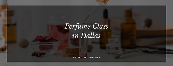 Perfume Class in Dallas