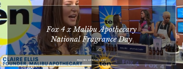 Claire Ellis on Fox 4 News segment The Ten speaking about National Fragrance Day and Malibu Apothecary's Make your Own Perfume workshops in the Design District of Dallas