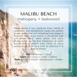 Malibu Beach inspired candle with notes of mahogany, teakwood, citrus, floral, violet, saffron, amber, cardamom, and smoke